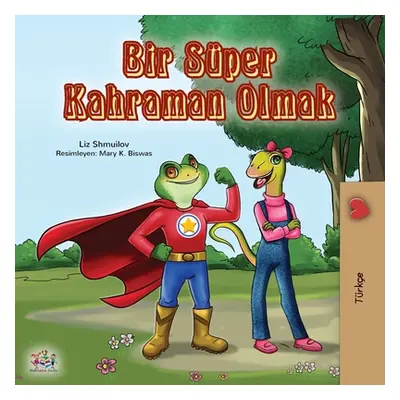 "Being a Superhero (Turkish Book for Kids)" - "" ("Shmuilov Liz")