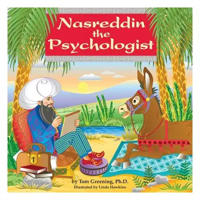 "Nasreddin the Psychologist" - "" ("Greening Ph. D. Tom")