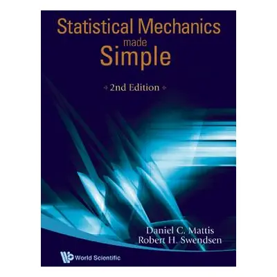 "Statistical Mechanics Made Simple" - "" ("Mattis Daniel C.")