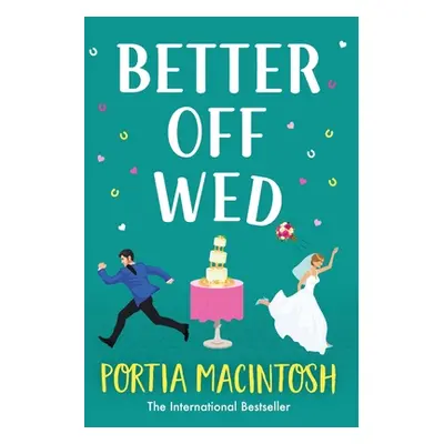 "Better Off Wed" - "" ("Macintosh Portia")