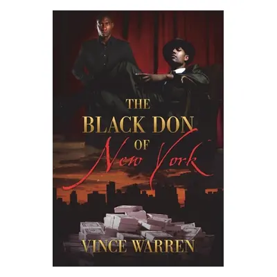 "The Black Don of New York" - "" ("Warren Vince")