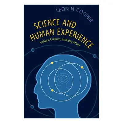 "Science and Human Experience" - "" ("Cooper Leon N.")