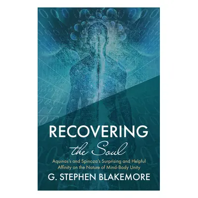 "Recovering the Soul" - "" ("Blakemore G. Stephen")