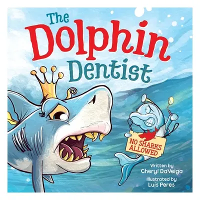 "Dolphin Dentist - No Sharks Allowed: A Children's Picture Book About Conquering Fear for Kids 4