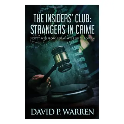 "The Insiders' Club: Strangers In Crime" - "" ("Warren David P.")