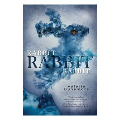 "Rabbit, Rabbit, Rabbit" - "" ("Dunsmore Valerie")