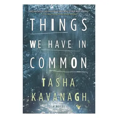 "Things We Have in Common" - "" ("Kavanagh Tasha")