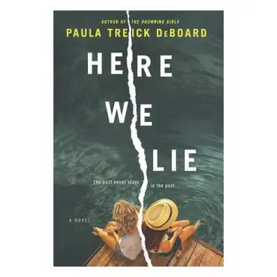 "Here We Lie" - "" ("Deboard Paula Treick")