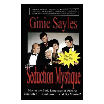 "The Seduction Mystique" - "" ("Sayles Ginie")