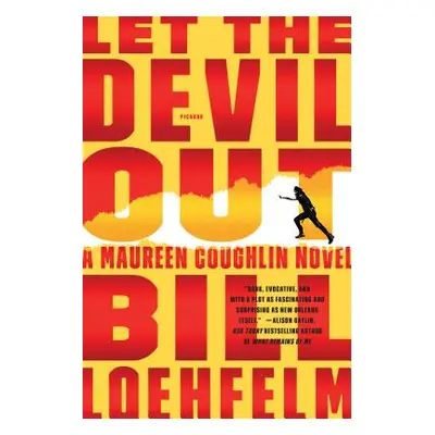 "Let the Devil Out" - "" ("Loehfelm Bill")