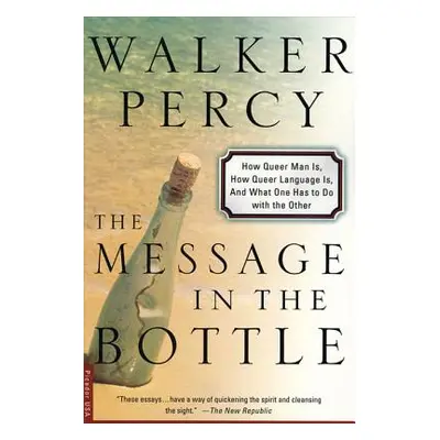 "The Message in the Bottle: How Queer Man Is, How Queer Language Is, and What One Has to Do with