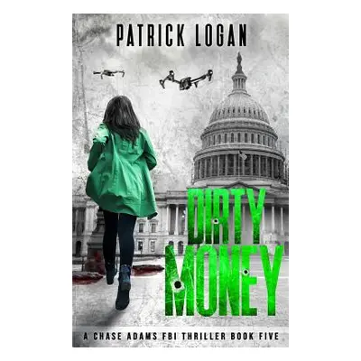 "Dirty Money" - "" ("Logan Patrick")