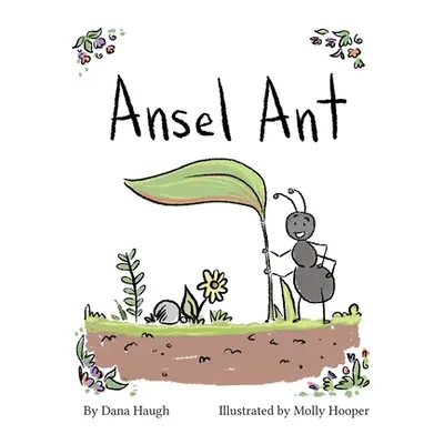 "Ansel Ant" - "" ("Haugh Dana")