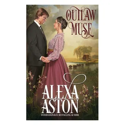 "Outlaw Muse" - "" ("Aston Alexa")