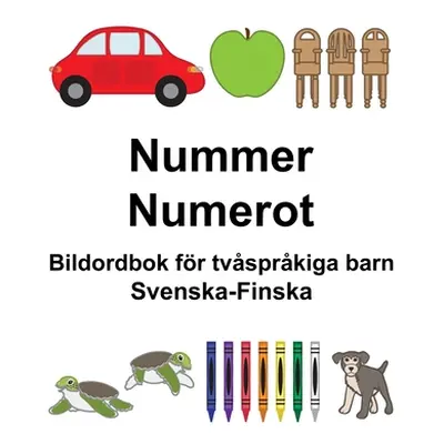 "Svenska-Finska Nummer/Numerot Bildordbok fr tvsprkiga barn" - "" ("Carlson Suzanne")