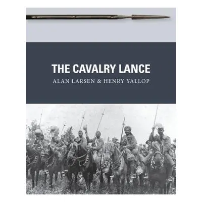 "The Cavalry Lance" - "" ("Larsen Alan")