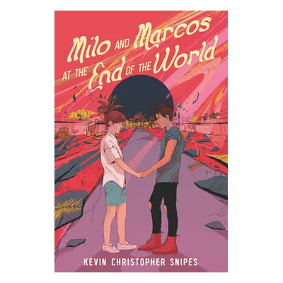 "Milo and Marcos at the End of the World" - "" ("Snipes Kevin Christopher")