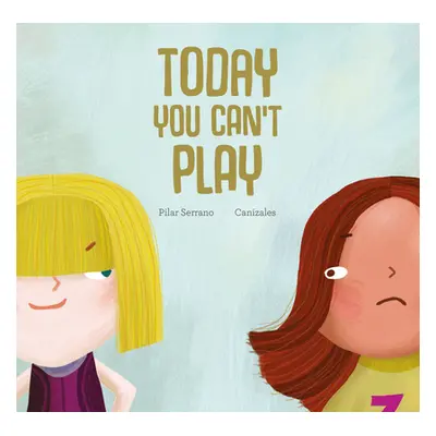 "Today You Can't Play" - "" ("Serrano Pilar")