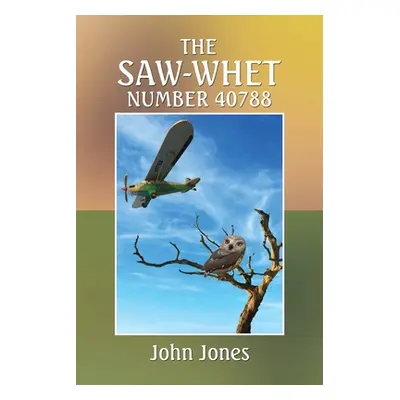 "The Saw-Whet Number 40788" - "" ("Jones John")