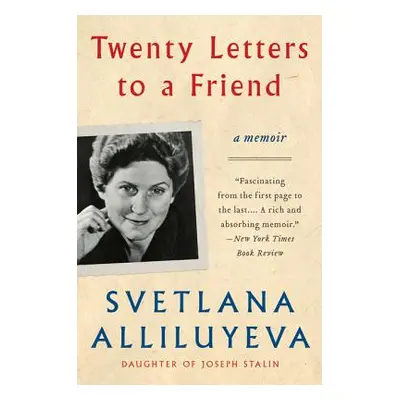 "Twenty Letters to a Friend" - "" ("Alliluyeva Svetlana")