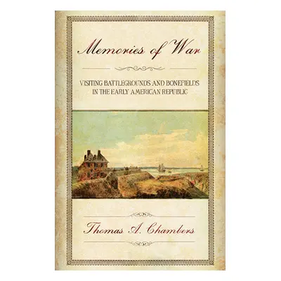 "Memories of War" - "" ("Chambers Thomas A.")