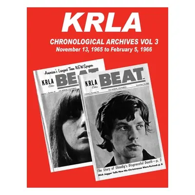 "KRLA Chronological Archives Vol 3: November 13, 1965 to February 12, 1966" - "" ("Zenker Gary")