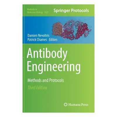 "Antibody Engineering: Methods and Protocols" - "" ("Nevoltris Damien")