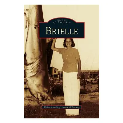 "Brielle" - "" ("Union Landing Historical Society")