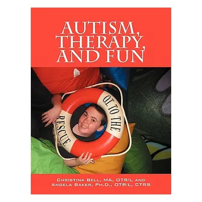 "Autism, Therapy, and Fun: OT to the Rescue" - "" ("Bell Ma Otrl Christina")