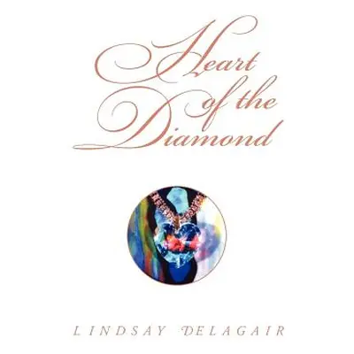 "Heart of the Diamond" - "" ("Delagair Lindsay")