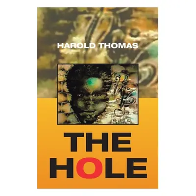 "The Hole" - "" ("Thomas Harold")