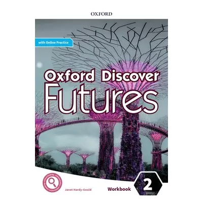 "Oxford Discover Futures Level 2 Workbook with Online Practice" - "" ("Koustaff")