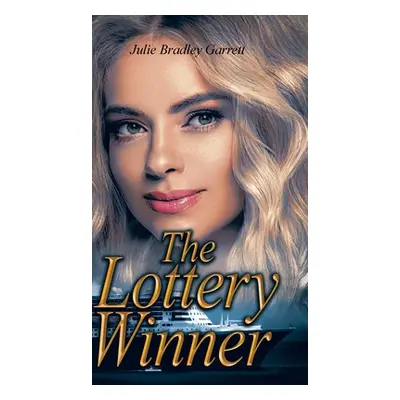 "The Lottery Winner" - "" ("Garrett Julie Bradley")