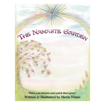 "The Namaste Garden" - "" ("Triano Maria")