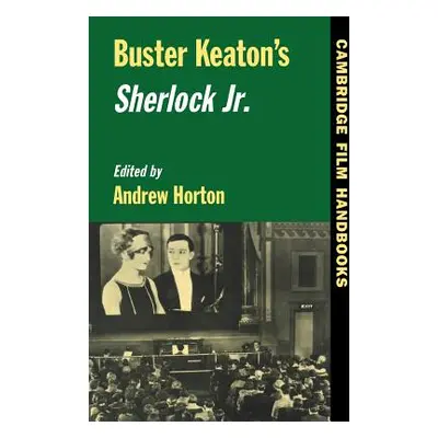 "Buster Keaton's Sherlock Jr." - "" ("Horton Andrew")