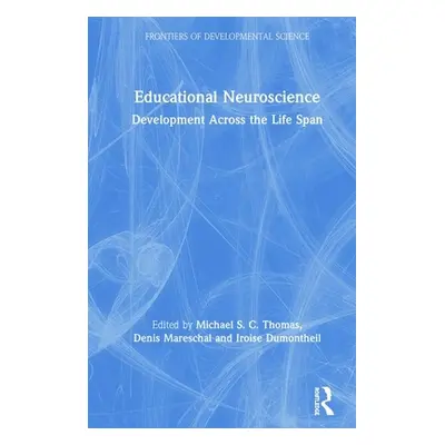 "Educational Neuroscience: Development Across the Life Span" - "" ("Thomas Michael S. C.")