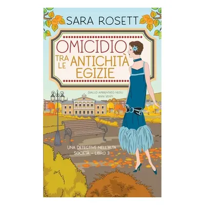 "Omicidio tra le Antichit Egizie" - "" ("Rosett Sara")