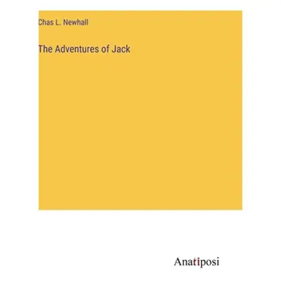 "The Adventures of Jack" - "" ("Newhall Chas L.")