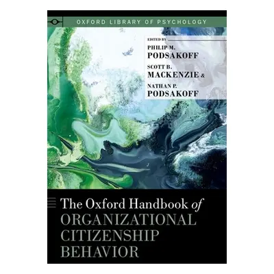 "Oxford Handbook of Organizational Citizenship Behavior" - "" ("Podsakoff Philip M.")