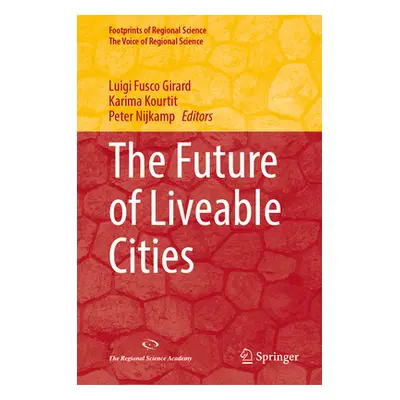 "The Future of Liveable Cities" - "" ("Fusco Girard Luigi")