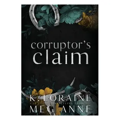 "Corruptor's Claim: Alternate Cover Edition" - "" ("Anne Meg")