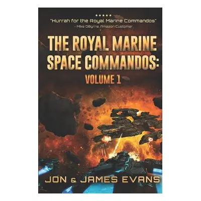 "The Royal Marine Space Commandos" - "" ("Evans James")