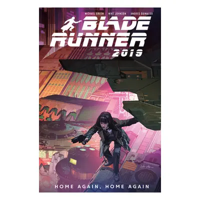 "Blade Runner 2019: Vol. 3: Home Again, Home Again" - "" ("Green Michael")