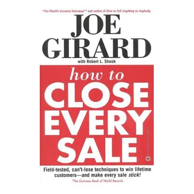 "How to Close Every Sale" - "" ("Girard Joe")