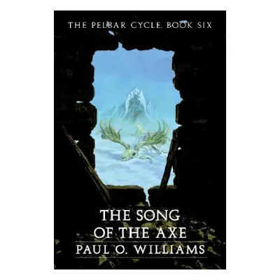 "Song of the Axe" - "" ("Williams Paul O.")