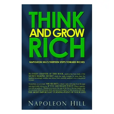 "Think and Grow Rich: Napoleon Hill's Thirteen Steps Toward Riches" - "" ("Hill Napoleon")