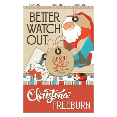 "Better Watch Out" - "" ("Freeburn Christina")