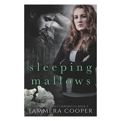 "Sleeping Mallows: The Water Street Chronicles Book 2" - "" ("Cooper Tammera L.")