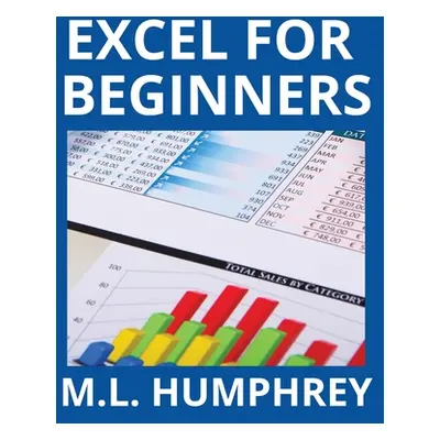 "Excel for Beginners" - "" ("Humphrey M. L.")