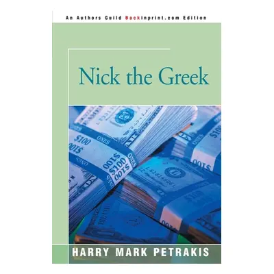 "Nick the Greek" - "" ("Petrakis Harry Mark")